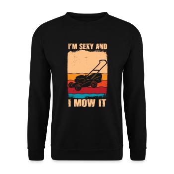 Je suis sexy et je le tonds Tondre la pelouse Jardinage Amoureux - Sweat-shirt Unisexe - noir - Devant - Alina (178cm) & Michal (187cm)