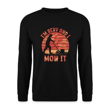 Je suis sexy et je le tonds Tondre la pelouse Jardinage Amoureux - Sweat-shirt Unisexe - noir - Devant - Alina (178cm) & Michal (187cm)