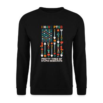 I Have PTSD Pretty Tired Of Stupid Democrats USA - Unisex Pullover - Schwarz - Vorne - Alina (178cm) & Michal (187cm)