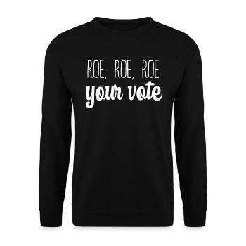 Roe Your Vote Pro-Choice Womens Feminist - Unisex Pullover - Schwarz - Vorne - Alina (178cm) & Michal (187cm)
