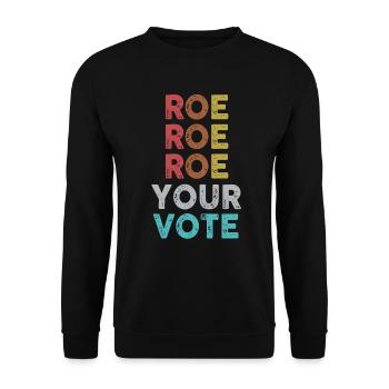 Roe Your Vote Pro-Choice Womens Feminist - Unisex Pullover - Schwarz - Vorne - Alina (178cm) & Michal (187cm)