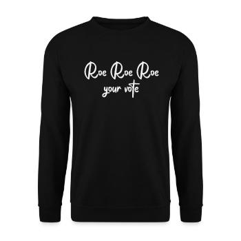 Roe Your Vote Pro-Choice Womens Feminist - Unisex Pullover - Schwarz - Vorne - Alina (178cm) & Michal (187cm)