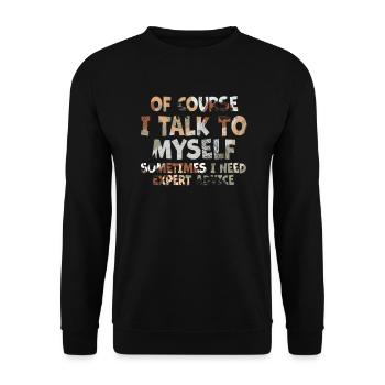 Of Course, I Talk to Myself Sometimes - Unisex Sweatshirt - black - Front - Alina (178cm) & Michal (187cm)