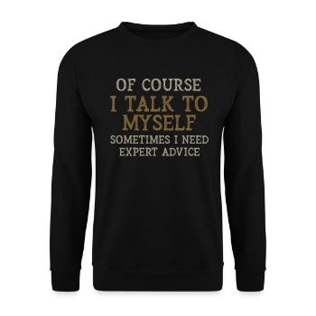 Bien sûr, je me parle parfois à moi-même - Sweat-shirt Unisexe - noir - Devant - Alina (178cm) & Michal (187cm)