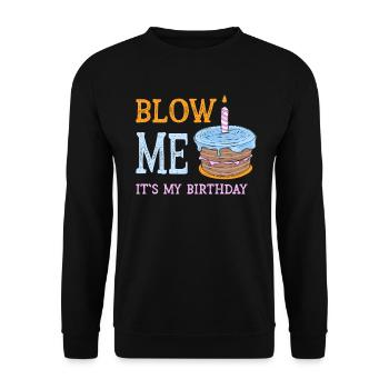 Blow Me Its My Birthday - Unisex Pullover - Schwarz - Vorne - Alina (178cm) & Michal (187cm)