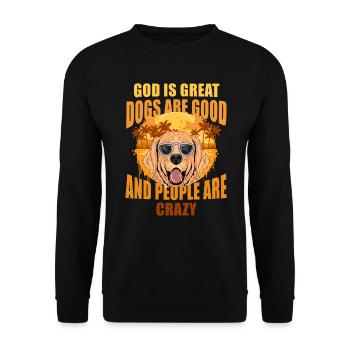 Dieu est grand Les chiens sont bons et les gens sont fous - Sweat-shirt Unisexe - noir - Devant - Alina (178cm) & Michal (187cm)