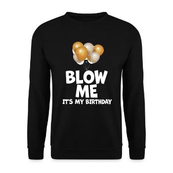 Blow Me Its My Birthday - Unisex Pullover - Schwarz - Vorne - Alina (178cm) & Michal (187cm)