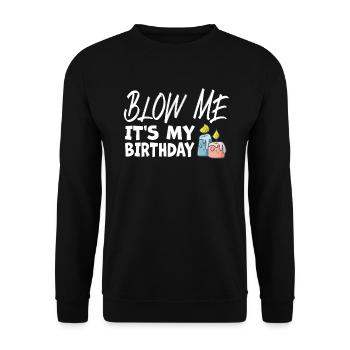 Blow Me Its My Birthday - Unisex Pullover - Schwarz - Vorne - Alina (178cm) & Michal (187cm)