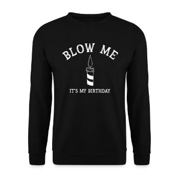 Blow Me Its My Birthday - Unisex Pullover - Schwarz - Vorne - Alina (178cm) & Michal (187cm)
