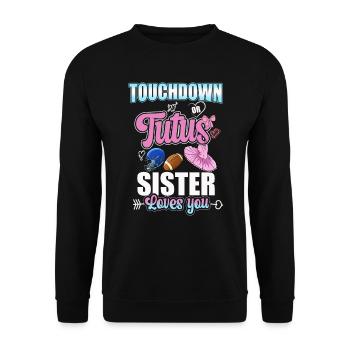 Touchdown ou Tutu Sister T’aime - Sweat-shirt Unisexe - noir - Devant - Alina (178cm) & Michal (187cm)
