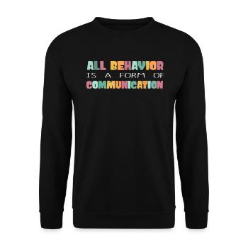 Tout comportement est une forme de communication - Sweat-shirt Unisexe - noir - Devant - Alina (178cm) & Michal (187cm)