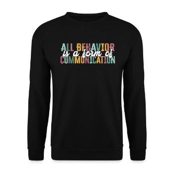 Tout comportement est une forme de communication - Sweat-shirt Unisexe - noir - Devant - Alina (178cm) & Michal (187cm)