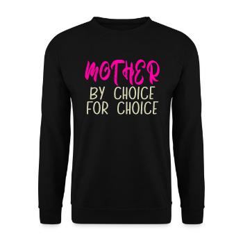 Mère par choix Pour Choix Pro Choice Féministe - Sweat-shirt Unisexe - noir - Devant - Alina (178cm) & Michal (187cm)