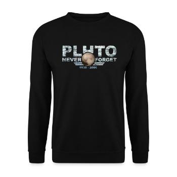 Never Forget Pluto Design Retro Style Funny Space - Unisex Pullover - Schwarz - Vorne - Alina (178cm) & Michal (187cm)