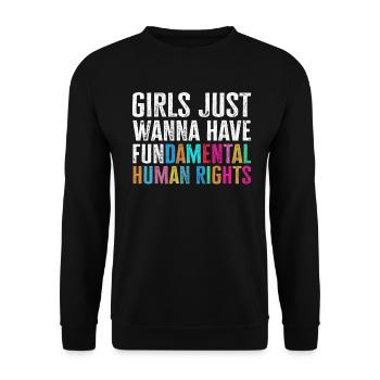 Girls Just Wanna Have Fundamental Human Rights - Unisex Sweatshirt - black - Front - Alina (178cm) & Michal (187cm)