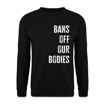Bannir nos corps protéger la liberté Choisir les femmes - Sweat-shirt Unisexe - noir - Devant - Alina (178cm) & Michal (187cm)