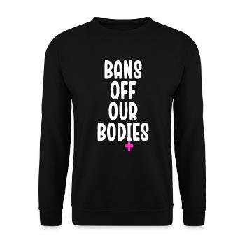 Bannir nos corps protéger la liberté Choisir les femmes - Sweat-shirt Unisexe - noir - Devant - Alina (178cm) & Michal (187cm)