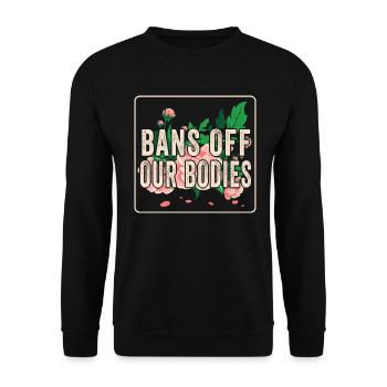 Bannir nos corps protéger la liberté Choisir les femmes - Sweat-shirt Unisexe - noir - Devant - Alina (178cm) & Michal (187cm)