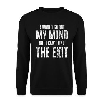 I Would Go Out Of My Mind - Unisex Pullover - Schwarz - Vorne - Alina (178cm) & Michal (187cm)