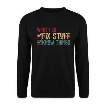 C’est ce que je fais, je répare des choses et je sais des choses - Sweat-shirt Unisexe - noir - Devant - Alina (178cm) & Michal (187cm)