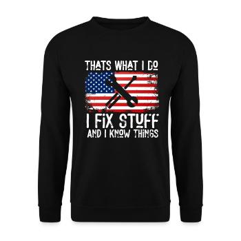 That's What I Do I Fix Stuff And I Know Things - Unisex Pullover - Schwarz - Vorne - Alina (178cm) & Michal (187cm)