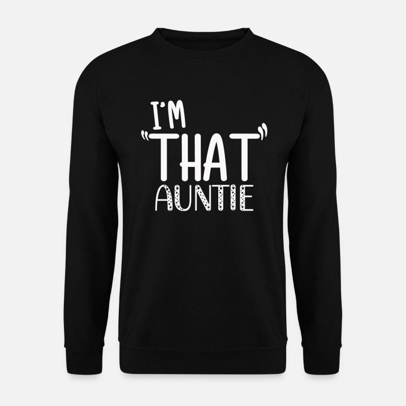I am That Auntie - Unisex Sweatshirt - black