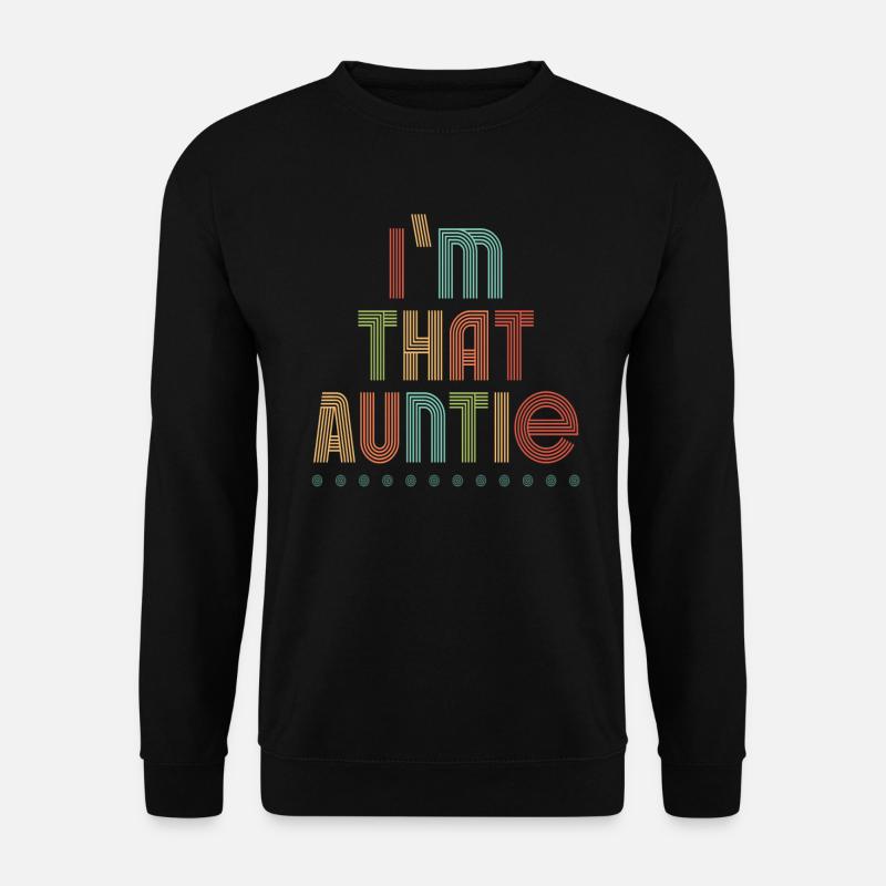 I am That Auntie - Unisex Sweatshirt - black