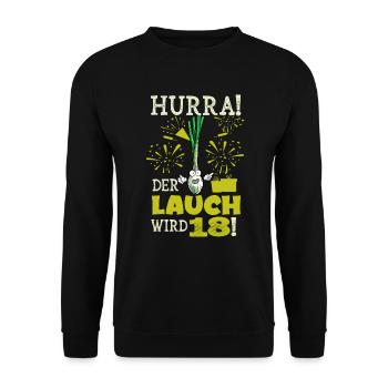 Hurra! Der Lauch Wird 18! Volljährig Endlich - Unisex Pullover - Schwarz - Vorne - Alina (178cm) & Michal (187cm)
