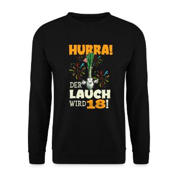 Hurra! Der Lauch Wird 18! Volljährig Endlich - Unisex Pullover - Schwarz - Vorne - Alina (178cm) & Michal (187cm)