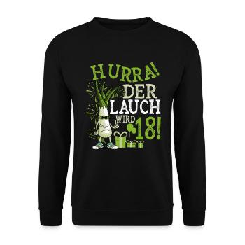 Hurra! Der Lauch Wird 18! Volljährig Endlich - Unisex Pullover - Schwarz - Vorne - Alina (178cm) & Michal (187cm)