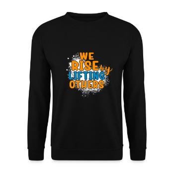 We Rise By Lifting Others Inspirational Quote - Unisex Pullover - Schwarz - Vorne - Alina (178cm) & Michal (187cm)