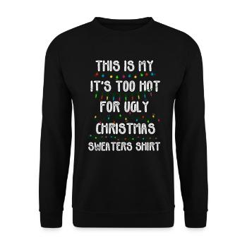 C’est mon pull de Noël il fait trop chaud pour un vilain - Sweat-shirt Unisexe - noir - Devant - Alina (178cm) & Michal (187cm)