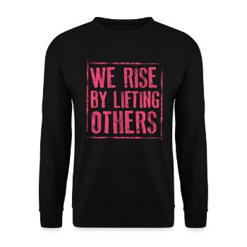 We Rise By Lifting Others Inspirational Quote - Unisex Pullover - Schwarz - Vorne - Alina (178cm) & Michal (187cm)