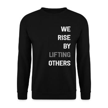 We Rise By Lifting Others Inspirational Quote - Unisex Pullover - Schwarz - Vorne - Alina (178cm) & Michal (187cm)