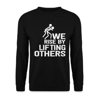 We Rise By Lifting Others Inspirational Quote - Unisex Pullover - Schwarz - Vorne - Alina (178cm) & Michal (187cm)