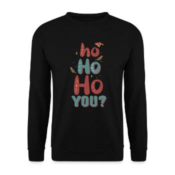 Ho Ho Ho You? Ugly Christmas Sweater Holiday Xmas - Unisex Pullover - Schwarz - Vorne - Alina (178cm) & Michal (187cm)