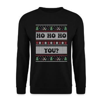 Ho Ho Ho You? Ugly Christmas Sweater Holiday Xmas - Unisex Pullover - Schwarz - Vorne - Alina (178cm) & Michal (187cm)