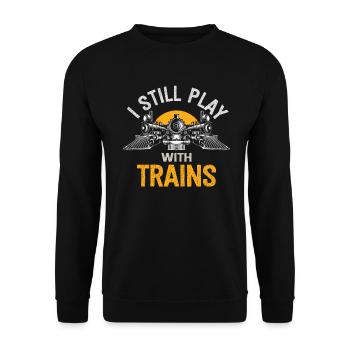 I Still Play With Trains Locomotive Engine Drivers - Unisex Pullover - Schwarz - Vorne - Alina (178cm) & Michal (187cm)