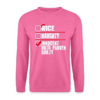 Nice Naughty Innocent Until Proven Guilty - Unisex Pullover - Pink - Vorne
