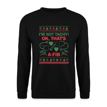 Je ne suis pas Tachy! Ok, c’est une infirmière A-Fib moche - Sweat-shirt Unisexe - noir - Devant - Alina (178cm) & Michal (187cm)