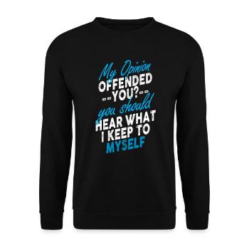 My Opinion Offended You Shirt Adult Humor Novelty - Unisex Sweatshirt - black - Front - Alina (178cm) & Michal (187cm)