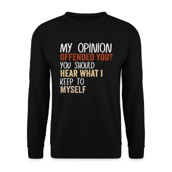 My Opinion Offended You Shirt Adult Humor Novelty - Unisex Sweatshirt - black - Front - Alina (178cm) & Michal (187cm)