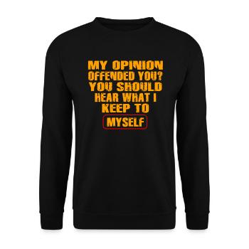 My Opinion Offended You Shirt Adult Humor Novelty - Unisex Pullover - Schwarz - Vorne - Alina (178cm) & Michal (187cm)