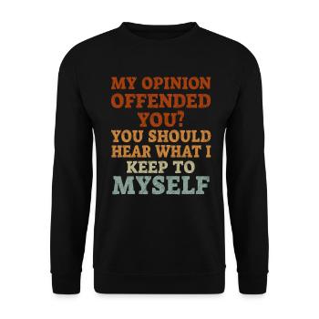 My Opinion Offended You Shirt Adult Humor Novelty - Unisex Sweatshirt - black - Front - Alina (178cm) & Michal (187cm)
