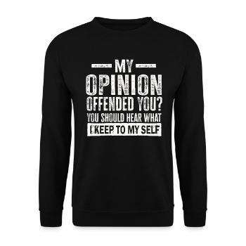 My Opinion Offended You Shirt Adult Humor Novelty - Unisex Sweatshirt - black - Front - Alina (178cm) & Michal (187cm)