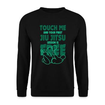Touch Me And Your First Jiu Jitsu Lesson Is Free - Unisex Sweatshirt - black - Front - Alina (178cm) & Michal (187cm)