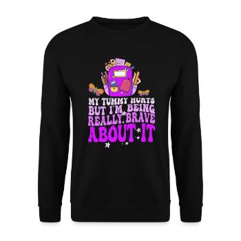 My Tummy Hurts But I'm Being Really Brave About It - Unisex Sweatshirt - black - Front - Alina (178cm) & Michal (187cm)