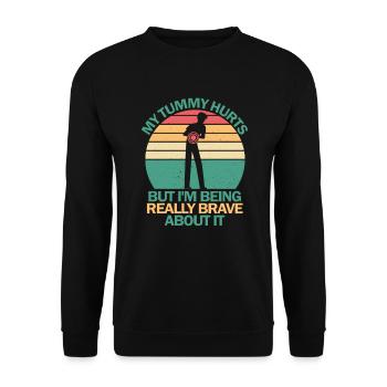 My Tummy Hurts But I'm Being Really Brave About It - Unisex Sweatshirt - black - Front - Alina (178cm) & Michal (187cm)