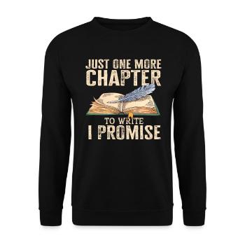 Just One More Chapter To Write I Promise Writing - Unisex Pullover - Schwarz - Vorne - Alina (178cm) & Michal (187cm)