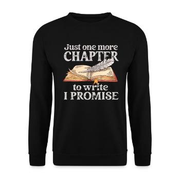 Just One More Chapter To Write I Promise Writing - Unisex Pullover - Schwarz - Vorne - Alina (178cm) & Michal (187cm)